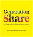 Generation Share: The Change-Makers Building the Sharing Economy