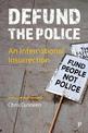 Defund the Police: An International Insurrection