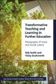 Transformative Teaching and Learning in Further Education: Pedagogies of Hope and Social Justice