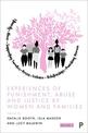 Experiences of Punishment, Abuse and Justice by Women and Families: Volume 2