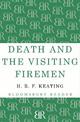 Death and the Visiting Firemen