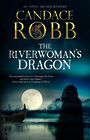 The Riverwomans Dragon (Large Print)