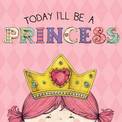 Today I'll Be A Princess