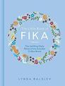 The Little Book of Fika: The Uplifting Daily Ritual of the Swedish Coffee Break