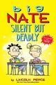 Big Nate: Silent But Deadly