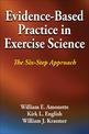 Evidence-Based Practice in Exercise Science: The Six-Step Approach