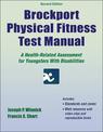 Brockport Physical Fitness Test Manual-2nd Edition With Web Resource: A Health-Related Assessment for Youngsters With Disabiliti