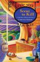 Scent to Kill: A Natural Remedies Mystery