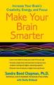 Make Your Brain Smarter: Increase Your Brain's Creativity, Energy, and Focus