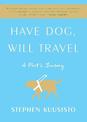 Have Dog, Will Travel: A Poet's Journey