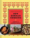 New German Cooking: Recipes for Classics Revisited