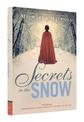 Secrets in the Snow: A Novel of Intrigue and Romance