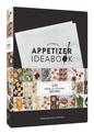 Ultimate Appetizer Ideabook: 225 Simple, All-Occasion Recipes