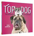 Top Dog: And Other Doggone Delightful Expressions