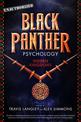 Black Panther Psychology: Hidden Kingdoms