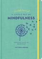 Little Bit of Mindfulness Guided Journal, A: Your Personal Path to Awareness