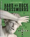 Hard as a Rock Crosswords: Really Hard