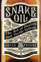 Snake Oil: The Art of Healing and Truth-Telling