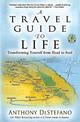 Travel Guide to Life: Transforming Yourself from Head to Soul