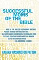 Successful Moms of the Bible