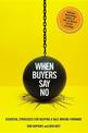 When Buyers Say No: Essential Strategies for Keeping a Sale Moving Forward