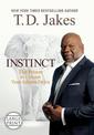 Instinct: The Power to Unleash Your Inborn Drive