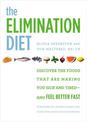 The Elimination Diet: Discover the Foods That Are Making You Sick and Tired - and Feel Better Fast