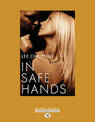 In Safe Hands (NZ Author/Topic) (Large Print)