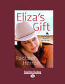 Elizas Gift (NZ Author/Topic) (Large Print)