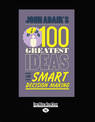 John Adairs 100 Greatest Ideas for Smart Decision Making (NZ Author/Topic) (Large Print)