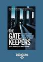 The Gatekeepers: Lessons from Primer Ministers Chiefs of Staff (NZ Author/Topic) (Large Print)