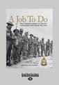 A Job to Do (NZ Author/Topic) (Large Print)