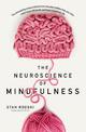 The Neuroscience of Mindfulness: the Astonishing Science Behind How Everyday Hobbies Help You Relax