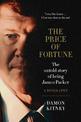 The Price of Fortune: The Untold Story of Being James Packer