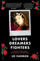 Lovers Dreamers Fighters