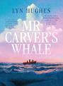 Mr Carver's Whale