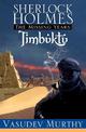 Sherlock Holmes, the Missing Years: Timbuktu