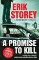 A Promise to Kill: A Clyde Barr Thriller