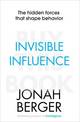 Invisible Influence: The hidden forces that shape behaviour