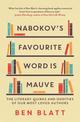 Nabokov's Favourite Word Is Mauve: The literary quirks and oddities of our most-loved authors