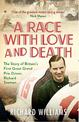 A Race with Love and Death: The Story of Richard Seaman