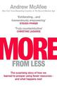 More From Less: The surprising story of how we learned to prosper using fewer resources - and what happens next