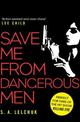 Save Me from Dangerous Men: The new Lisbeth Salander who Jack Reacher would love! A must-read for 2019