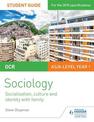 OCR A Level Sociology Student Guide 1: Socialisation, Culture and Identity with Family