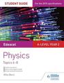 Edexcel A Level Year 2 Physics Student Guide: Topics 6-8