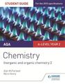 AQA A-level Year 2 Chemistry Student Guide: Inorganic and organic chemistry 2