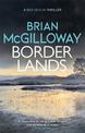 Borderlands: A body is found in the borders of Northern Ireland in this totally gripping novel