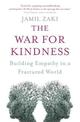 The War for Kindness: Building Empathy in a Fractured World