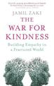 The War for Kindness: Building Empathy in a Fractured World