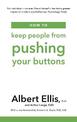 How to Keep People From Pushing Your Buttons